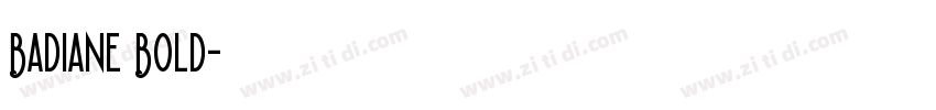 Badiane Bold字体转换